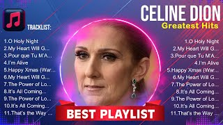 Celine Dion  Celine Dion 2024  Celine Dion Top Songs  Celine Dion Full Album [upl. by Handal907]