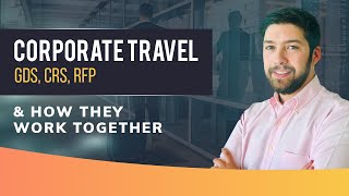 Corporate Travel GDS and CRS – How Do They Work Together [upl. by Stannfield]