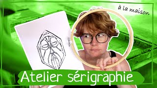 Atelier sérigraphie  🧷Avec les moyens du bord🤓 [upl. by Peyter]