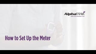 How to Set up the Alphatrak Meter [upl. by Yonatan]