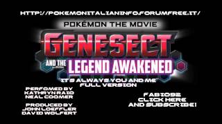 Pokemon The Movie 16 Genesect and the Legend Awakened Its Always you and me Better pitch [upl. by Sherar]