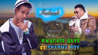 ILKACASE QAYS FT SHARMA BOY HEES CUSUB KARBAASH 2024 [upl. by Ttenaej]