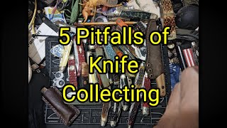 1647 5 Pitfalls 🕳of Knife 🔪 Collecting [upl. by Dlorag]