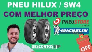 PNEU HILUX SW4 MICHELIN COM MELHOR PREÃ‡O 26565R17 26570R16 BRIDGESTONE  MAIS BARATO DO BRASIL [upl. by Ragland877]