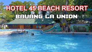 Hotel 45 Beach Resort  Bauang La Union [upl. by Nikaniki297]