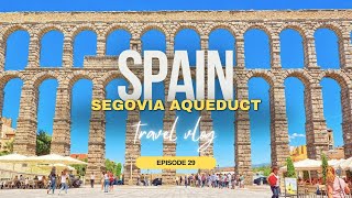 Spain  The Aqueduct of Segovia is a Roman aqueduct in Segovia x Episode 29 [upl. by Catt]