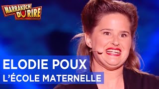 Elodie Poux  Lécole maternelle  Marrakech du Rire 2018 [upl. by Siesser]