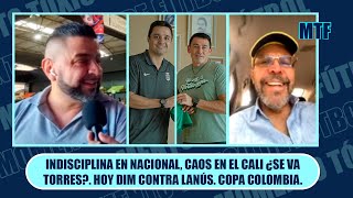 INDISCIPLINA EN NACIONAL CAOS EN EL CALI ¿SE VA TORRES HOY DIM CONTRA LANÚS COPA COLOMBIA [upl. by Olympia]