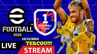 🔴 LIVE AGORA EFootball™ 2025  Rumo à Primeira Divisão [upl. by Yhtommit28]