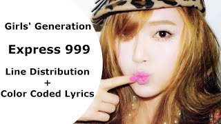 GIRLS GENERATION 소녀시대  EXPRESS 999 Line Distribution  Color Coded Lyrics [upl. by Im]