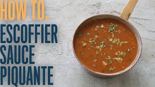 Escoffier sauce piquante how making classic sauces can change the way you cook [upl. by Nagar728]