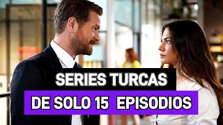 10 SERIES TURCAS CORTAS EN ESPAÑOL CON MÁXIMO DE 15 EPISODIOS [upl. by Curnin]