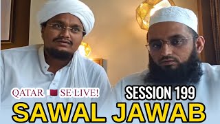 Qatar 🇶🇦 Se Live Sunday comments box session 199 With Mufti Am Qasmi  Sawal Jawab Majlis [upl. by Wey]