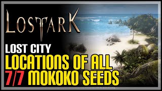 All Lost City Mokoko Seeds Lost Ark [upl. by Mosira]