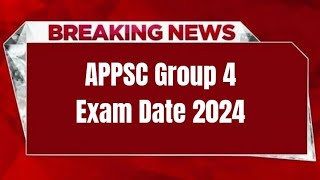 APPSC Group 4 Exam Date 2024  Exam Date 2024 [upl. by Drye]