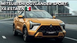 La Mitsubishi Outlander Sport ya está en México va por Duster Trax con espacio y eficiencia [upl. by Eiramanitsirhc]