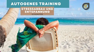 10 Minuten Autogenes Training im Sitzen  Stressabbau und Entspannung [upl. by Constantina]