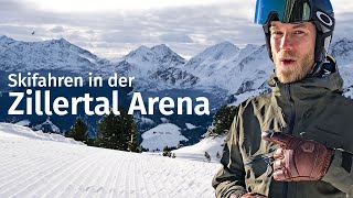 Größtes Skigebiet im Zillertal Lohnt sich die Zillertal Arena [upl. by Okire]