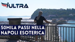 50MILA PASSI NELLA NAPOLI ESOTERICA  Lultrarunner Nico de Corato a Napoli  ICARUS ULTRA [upl. by Sosna]