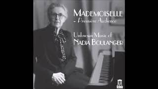 Boulanger Nadia  Trois pièces pour piano Pièce No 1 in DMinor 1914 unpublished [upl. by Weihs732]