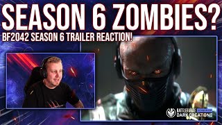 Battlefield 2042 Season 6 TRAILER REACTION Reveal Trailer  Zombies  BATTLEFIELD [upl. by Yared333]