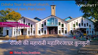 Odisha Tour By Nature Lover GroupPart 1 Kunkuri Church To Eeb Nadi TapkaraKunkuri Church [upl. by Aniuqahs172]