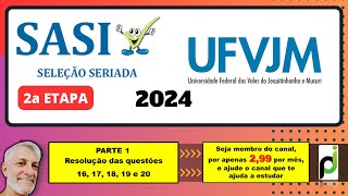 SASI UFVJM 2024  2a ETAPA QUESTÕES 16 a 20 [upl. by Korie]