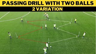 Passing Drill With Two Balls  2 Variation  FootballSoccer Training  U13 [upl. by Ximena]