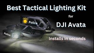 Best Tactical Drone and Lights for DJI Avata [upl. by Suh]