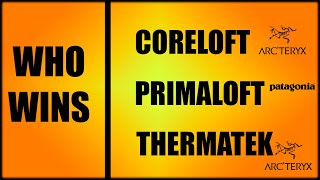 Coreloft Continuous vs Thermatek vs PrimaLoft [upl. by Elitnahc305]