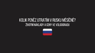 Kolik peněz utratím v Rusku měsíčně Životní náklady a ceny ve Volgogradu [upl. by Aneras811]