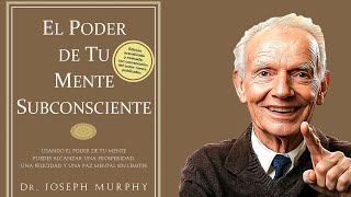 El poder de la mente subconsciente 🔥 Joseph Murphy  Audiolibro [upl. by Semadar]