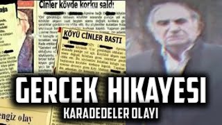 KARADEDELER OLAYI GERÇEK HİKAYESİ GİZEM ÇÖZÜLDÜ [upl. by Simonetta]