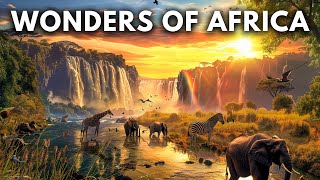 WONDERS OF AFRICA  The Most Amazing Places in Africa  Travel Video [upl. by Notrom]