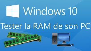 Windows 10  Tester la RAM de son PC [upl. by Jacobine84]