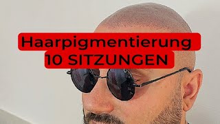 Haarpigmentierung 10 Sitzungen ‼️ [upl. by Teemus93]