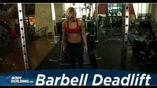 Barbell Deadlift  Leg amp Back Exercise  Bodybuildingcom [upl. by Lello]