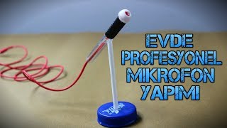 Evde 5 Dakikada Profesyonel Mikrofon Yapımı [upl. by Bahr]