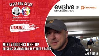 Electric Skateboard Mini Vloggers Meetup with Andy Kirby [upl. by Enelyak]