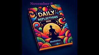 Daily Reflections Meditation Book – November 8 – Alcoholics Anonymous  Read Along –Sober Recovery [upl. by Cathee]