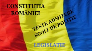 Teste admitere politie  CONSTITUȚIA ROMÂNIEI [upl. by Carrel]