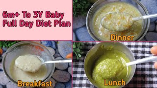 Full Day Diet Plan For 6M To 3Y Babies Healthy Breakfast Lunch Dinner Recipe For Baby  Baby food [upl. by Tennaj]