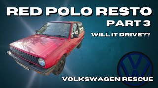 VW Rescues Red Polo  WILL IT DRIVE  Part 3 [upl. by Esilrahc]