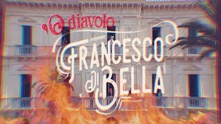 Francesco Di Bella  O diavolo Official video [upl. by Aubrey356]