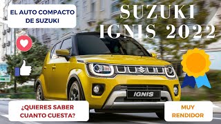 IGNIS 2022 🤩🤓🔥 Economico y Moderno [upl. by Sabir]