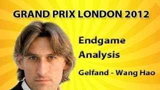 FIDE Grand Prix Series London 2012 Round 4 Endgame analysis Gelfand  Wang Hao [upl. by Berrie2]