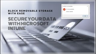 How to Block Removable Storage with Microsoft Intune intune windows online tutorial [upl. by Ivah]