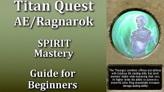 Titan Quest AnniversaryRagnarok  SPIRIT Mastery guide for beginners [upl. by Olegnaid]