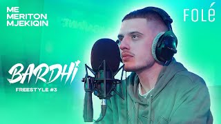 Bardhi Freestyle 3  Me Meriton Mjekiqin [upl. by Ltsyrk973]