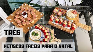 TRÊS OPÇÕES DE PETISCOS FÁCEIS PARA O NATAL [upl. by Nitsej]